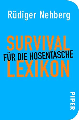 Survival-Lexikon für die Hosentasche: Mit Zeichnungen von Julia Klaustermeyer von Rüdiger Nehberg (13. August 2012) Taschenbuch