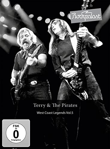 Terry And The Pirates: Rockpalast West Coast Legends - Volume 5