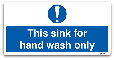Clear and Visible Sink For Hand Wash Only Sign - Self-Adhesive Vinyl Safety Stickers - Conforms to Safety Standards - Easy Application - 200x100mm
