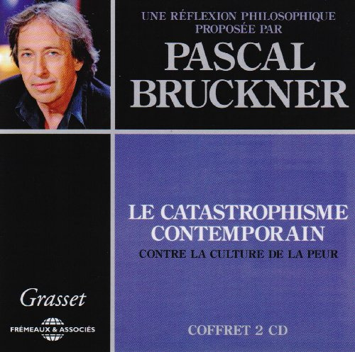 Le Catastrophisme Contemporain Une Reflexion Philosophique