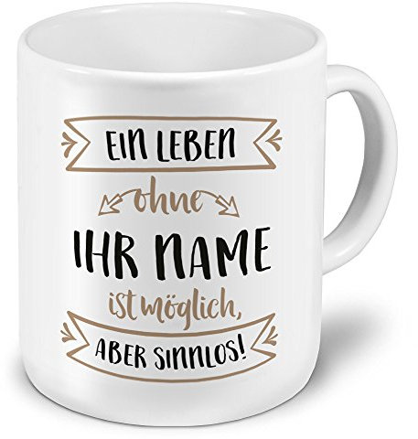 printplanet® XXL Riesen-Tasse mit Namen personalisiert - Motiv Sinnlos - individuell gestalten - Namenstasse, Kaffeebecher, Becher, Mug