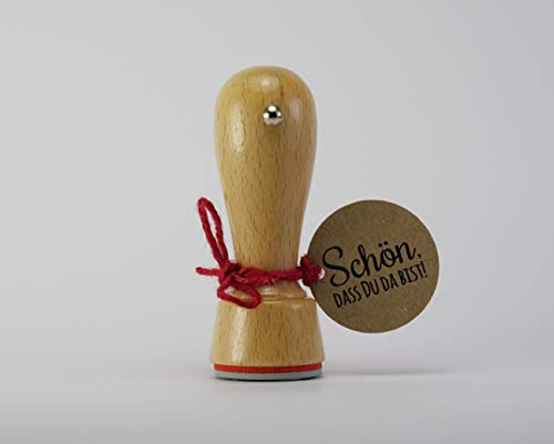 Stempel Schön, DASS du da bist 30mm Durchmesser - Stempel mit Spruch für Grußkarten, Hochzeit, Firmung, Taufe