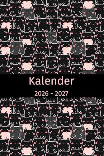Kalender 2026-2027: Geschenk für Katzenliebhaber, Katzenbesitzer, Katzenmama, Katzenpapa, Terminplaner, Wochenplaner und Monatsplaner