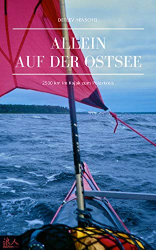 Allein auf der Ostsee: 2500 km im Kajak zum Polarkreis