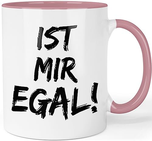 Tasse mit Spruch - Ist mir egal - lustige Bürotasse Arbeitskollegen - Sarkasmus Sprüche Tasse Farbe: Rosa