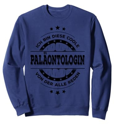 Paläontologin Kollegin Geburtstag Paläontologie Studium Sweatshirt