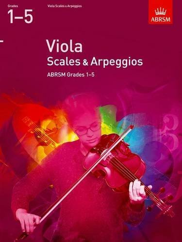 Viola Scales & Arpeggios Grades 1-5 (ABRSM Scales & Arpeggios) by NA (2011-07-01)