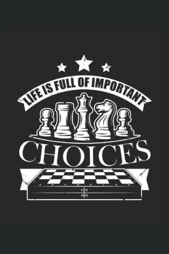 Life is Full of Important Choices - Chess Game College Ruled Notebook: 6x9 Notepad for Chess Lovers