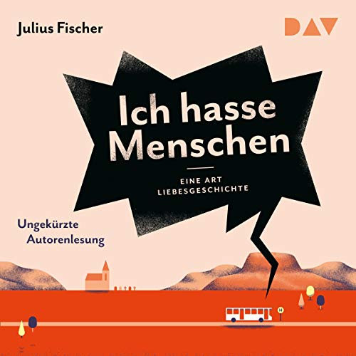 Eine Art Liebesgeschichte: Ich hasse Menschen 2