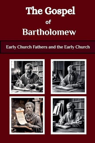 The Gospel of Bartholomew