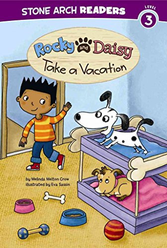 [(Rocky and Daisy Take a Vacation)] [By (author) Melinda Melton Crow ] published on (July, 2013)