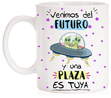 FUNNY CUP Taza de Cerámica Opositor Venimos del Futuro y una Plaza es Tuya Taza Regalo para opositor u opositora Ideal para motivación para exámenes.