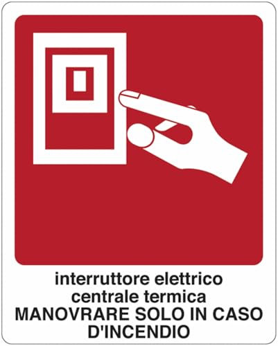 GLOBAL CARTELLO SEGNALETICO - Interruttore elettrico centrale termica. Manovrare solo in caso d'incendio - Adesivo Extra Resistente, Pannello in Forex, Pannello In Alluminio (Alluminio, 15x10 cm)