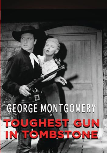 Toughest Gun In Tombstone