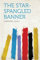 The Star-Spangled Banner (English Edition)