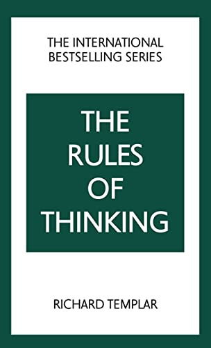 Rules of Thinking, The: A Personal Code to Think Yourself Smarter, Wiser and Happier (English Edition)