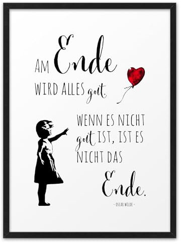 AM ENDE WIRD ALLES GUT | ABOUKI Kunstdruck | Alles Wird Gut Geschenk Streetart Bild Poster Sprüche Bilder Kunstdruck Spruch Bild Motivation Poster Geschenkidee | DIN A4 oder DIN A3