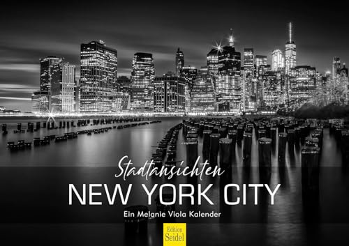 Edition Seidel Premium Kalender Stadtansichten New York City 2026 Format DIN A3 Wandkalender USA Amerika Nordamerika Skyline black white Melanie Viola