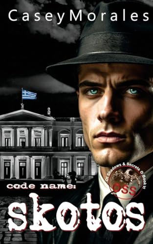 Skotos: An mm romantic spy thriller (Of Shadows & Secrets, Band 6)