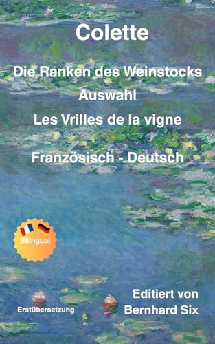 Colette Die Ranken des Weinstocks: Les Vrilles de la vigne