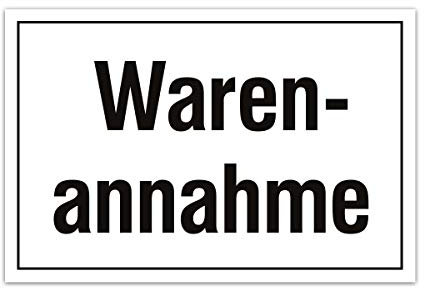 Aluverbund Hinweis Schild 30x20cm Wetterfest Kratzfest Rostfrei UV beständig - Warenannahme