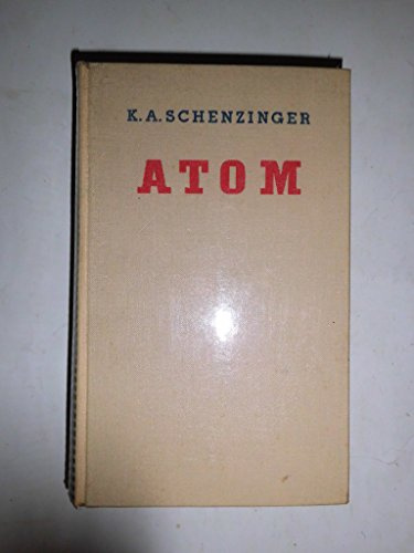 Atom. Roman des neuen Weltbildes.