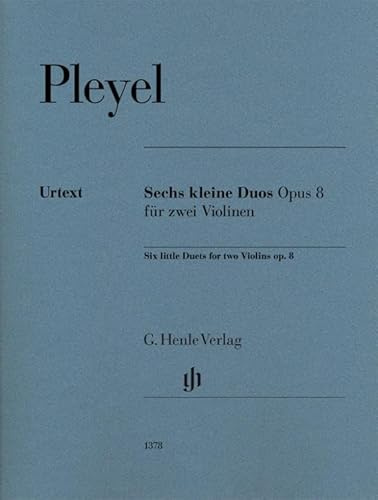 Sechs kleine Duos op. 8 für zwei Violinen: Besetzung: Streichduos und -trios (G. Henle Urtext-Ausgabe)