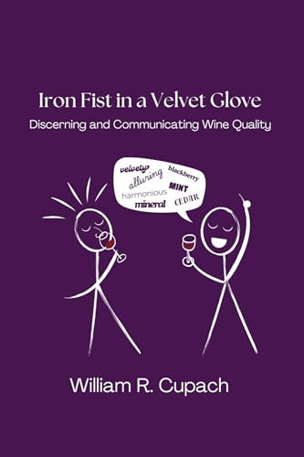 Iron Fist in a Velvet Glove: Discerning and Communicating Wine Quality