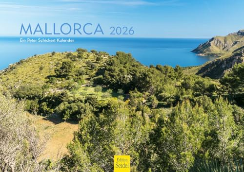 Edition Seidel Premium Kalender Mallorca 2026 Format DIN A4 Wandkalender Europa Spanien Palma Balearen Insel Mittelmeer Peter Schickert
