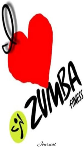 I Love Zumba Journal: Zumba: It is not about perfection, it is about progress! Journal your Zumba goals, workouts, and a lot more!
