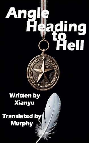 Angel Heading to Hell (Miss Qiu, Band 1)