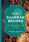 Easy Ramadan Recipes: Over 50 Recipes for Your Iftar Table
