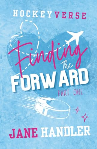 Finding the Forward, Part One: A Why Choose Omegaverse Hockey Romance (HockeyVerse)