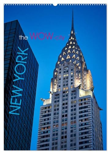 New York - the WOW-city (Wandkalender 2026 DIN A2 hoch), CALVENDO Monatskalender: Kann es etwas Aufregenderes geben! (CALVENDO Orte)