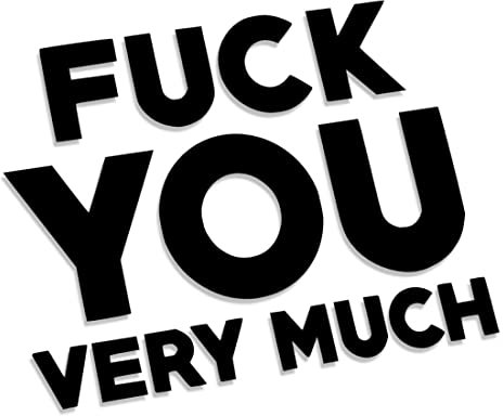 Decus Shop Fuck You Very Much 2842 // Sticker Aufkleber vers. Größe Farbe