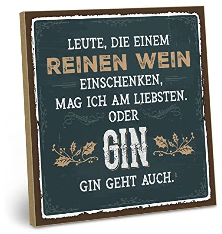 ARTFAVES® Wandbild Holzschild mit Spruch - Leute die einem reinen Wein einschenken - Türschild Retro Vintage Deko Bild Geschenk - witzige Sprüche