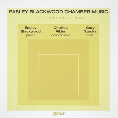Easley Blackwood Chamber Music for Piano and Strings