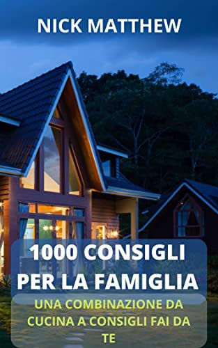 1000 CONSIGLI PER LA TENUTA DELLA CASA: UNA COMBINAZIONE DI CUCINA E PUNTE FAI DA TE