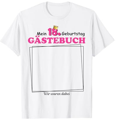 18. Geburtstag Gästeliste Party Gästebuch Mädchen Frauen T-Shirt