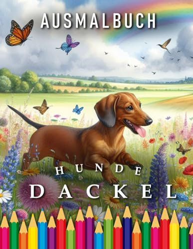 Dackel | Zum Ausmalen und Relaxen: Malbuch für Erwachsene und Kinder