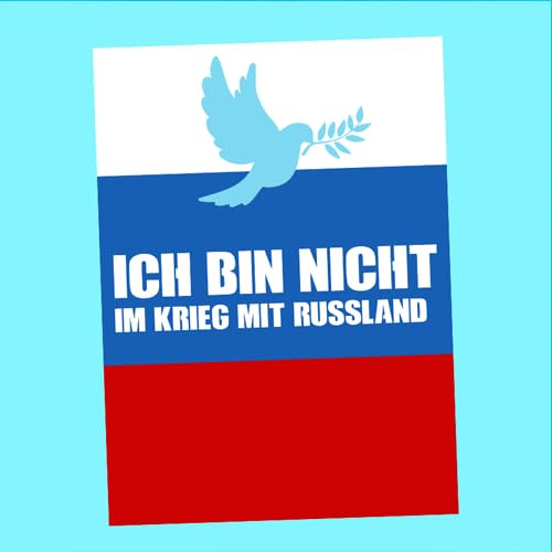 Ich bin nicht im Krieg mit Russland Aufkleber A7 8x11 cm