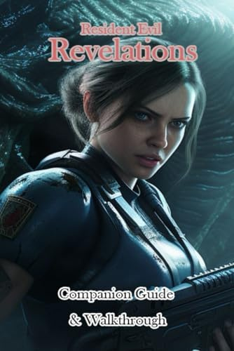 Resident Evil Revelations Companion Guide & Walkthrough