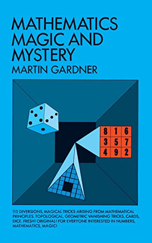 Mathematics, Magic and Mystery (Dover Math Games & Puzzles) (English Edition)