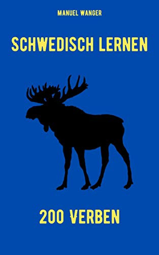Schwedisch lernen: 200 Verben / Vokabeln + Lernstrategie mit Karteikarten (Wörter für Anfänger, Erwachsene & Kinder) - einfaches Lernen - Kindle