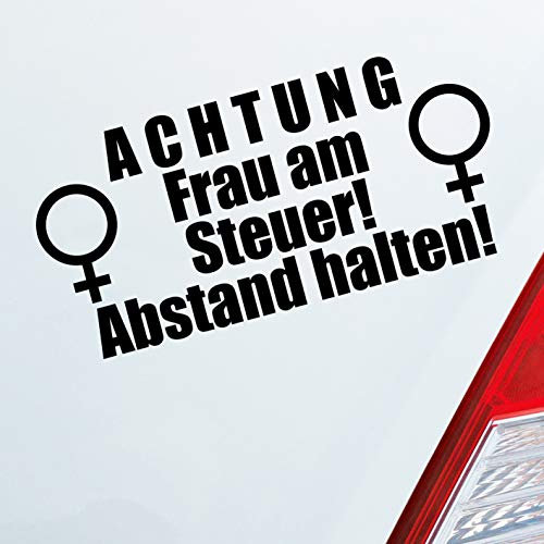 Hellweg Druckerei Achtung Frau am Steuer! Abstand halten! Auto Aufkleber Sticker Heckscheibenaufkleber