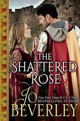 The Shattered Rose: Medieval Romance (English Edition)
