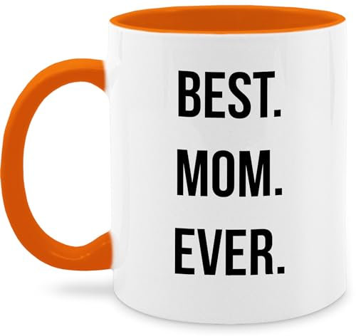 Tasse Tassen 325ml - Mama - Best Mom Ever - 325 ml - Orange - moms cup muttertagstasse mum best. mom. kaffeetasse beste aller zeiten geschenke für mutter mütter allerbeste häferl