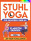 Stuhl-Yoga für Senioren: 28-Tage-Challenge zum Abnehmen mit Übungstabelle | 10-Minuten-Übungen für Anfänger - farbig illustrierte Ausgabe