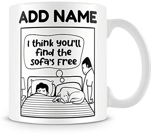 MUGGZ Funny Dog Mug Personalised Gift - I Think You'll Find The Sofa's Free