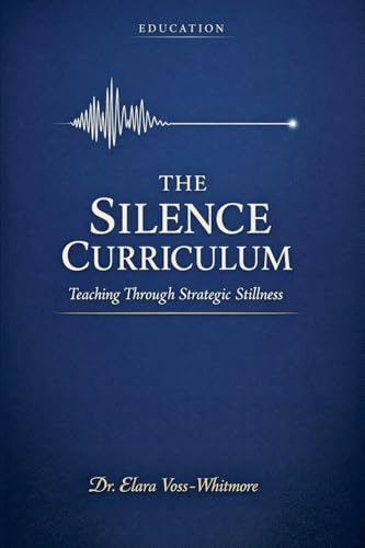 The Silence Curriculum: Teaching Through Strategic Stillness